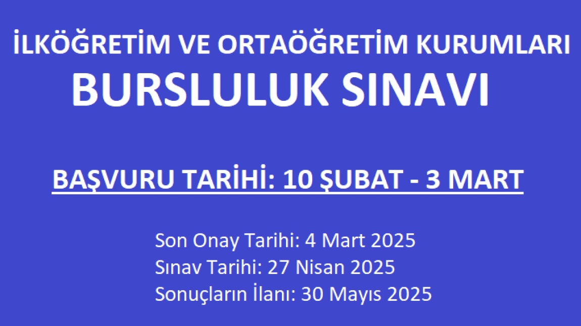 2025 Yılı Bursluluk Sınavı Başvuruları